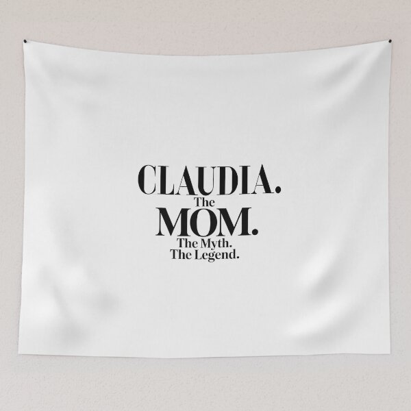 Item preview, Claudia The Mom The Myth The Legend Claudia Name - Funny Mom Quote designed and sold by Oussinc.