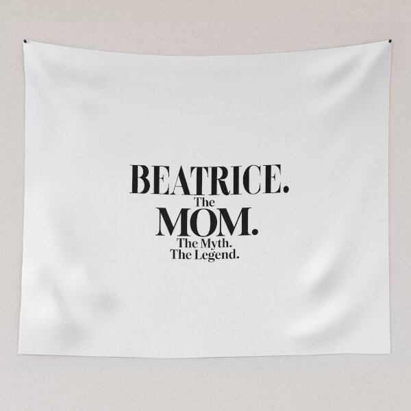 Item preview, Beatrice The Mom The Myth The Legend Beatrice Name - Funny Mom Quote designed and sold by Oussinc.
