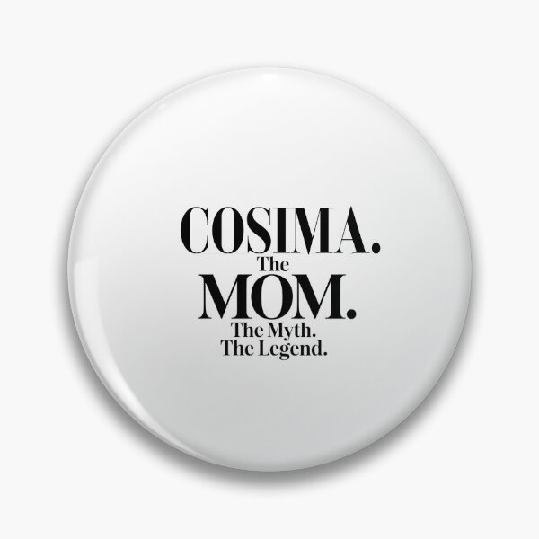 Item preview, Cosima The Mom The Myth The Legend Cosima Name - Funny Mom Quote designed and sold by Oussinc.