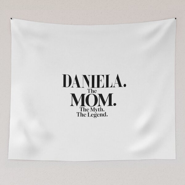 Item preview, Daniela The Mom The Myth The Legend Daniela Name - Funny Mom Quote designed and sold by Oussinc.