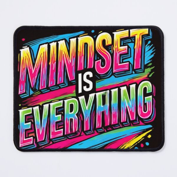 Item preview, Mindset is everything designed and sold by AnonymousXYZ.