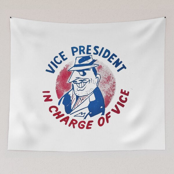 Item preview, Vice President In Charge Of Vice designed and sold by QuayTradingCo.