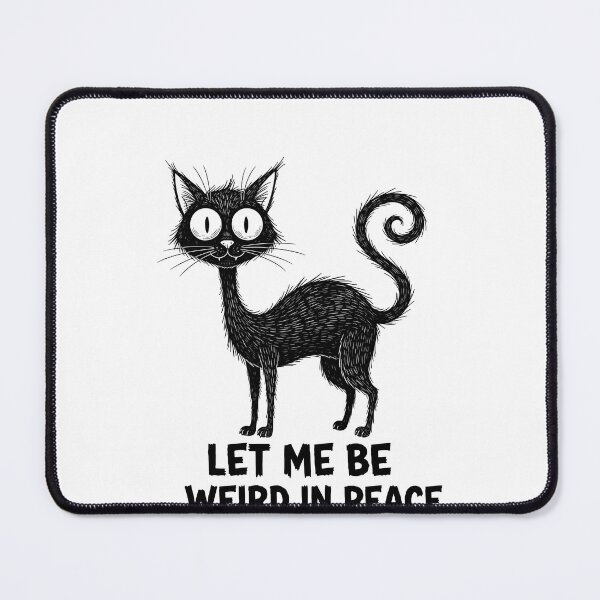 Item preview, Let Me Be Weird in Peace Black Cat Graphic designed and sold by cawtoon.
