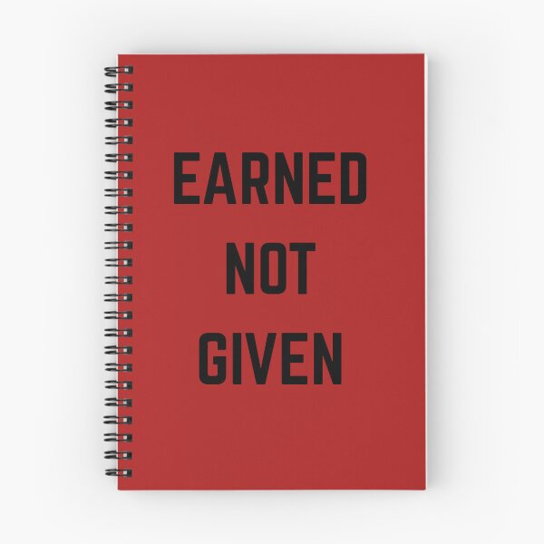 Item preview, Earned Not Given – Bold Motivational Gym Quote designed and sold by NoRestDesigns.