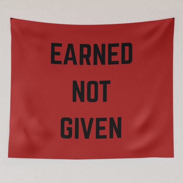 Item preview, Earned Not Given – Bold Motivational Gym Quote designed and sold by NoRestDesigns.
