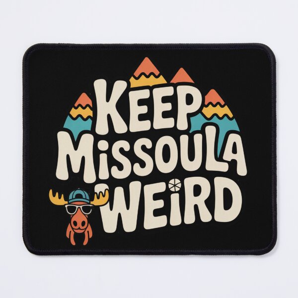 Item preview, Keep Missoula Weird designed and sold by HellbenderCo.
