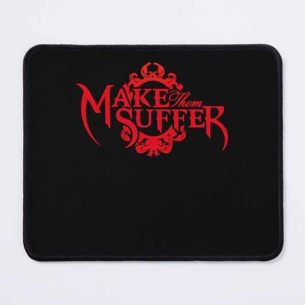 Item preview, Make Them Suffer Merch designed and sold by GanelonLebrun.