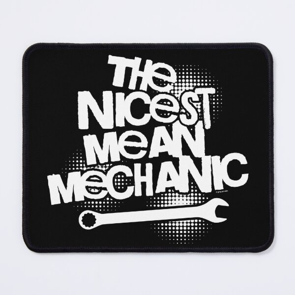 Item preview, The Nicest Mean Mechanic, Funny Garage Design designed and sold by Automotive Art by Greg.