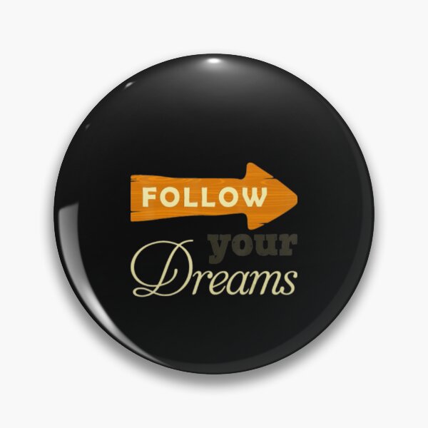 Item preview, Follow Your Dreams     designed and sold by StaticAppare.