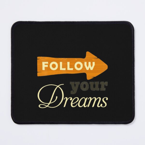 Item preview, Follow Your Dreams     designed and sold by StaticAppare.