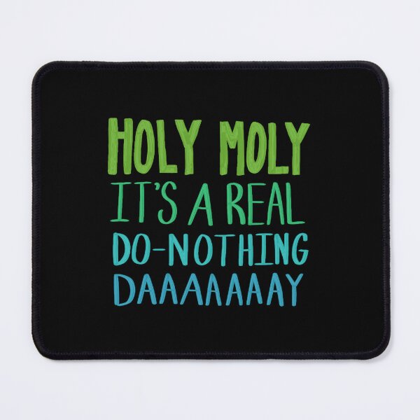 Item preview, AJR Holy Moly Do Nothing Day designed and sold by BloomAndBeeT.