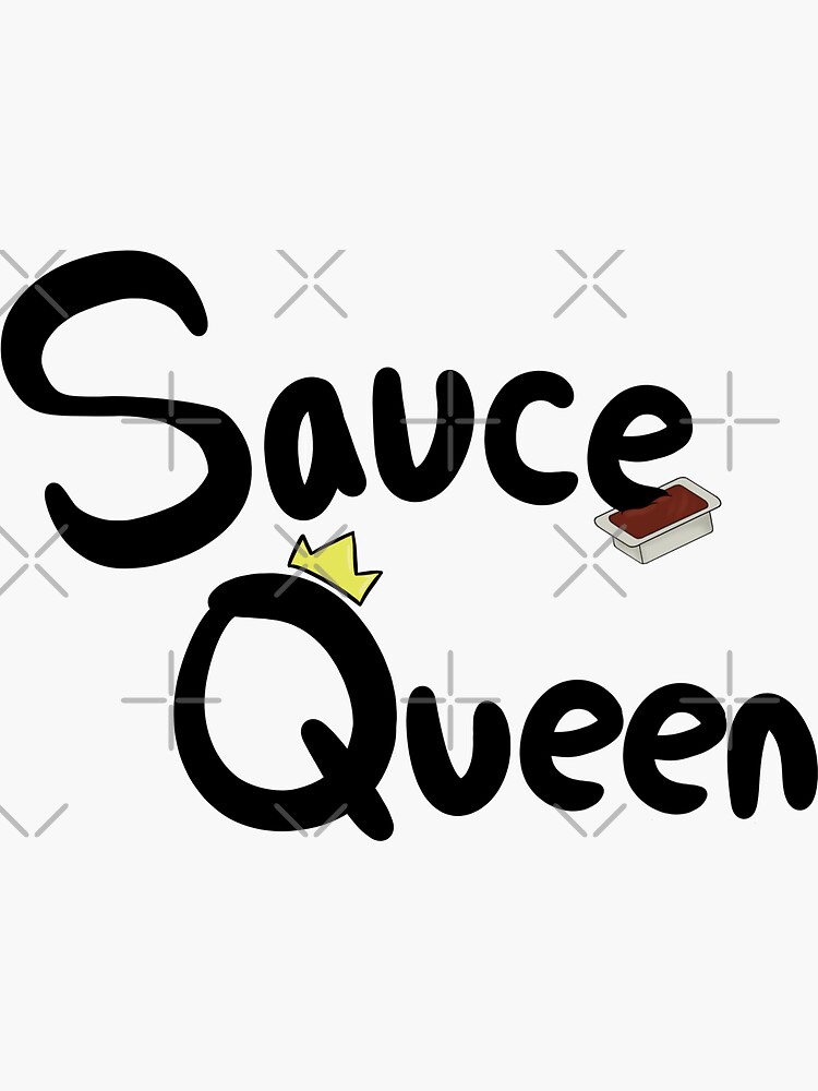 "Sauce Queen" Sticker for Sale by bmwchickk Redbubble