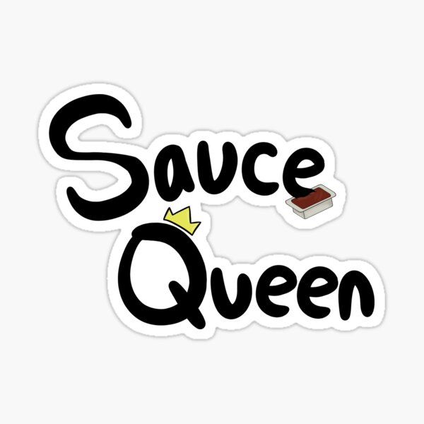"Sauce Queen" Sticker for Sale by bmwchickk Redbubble