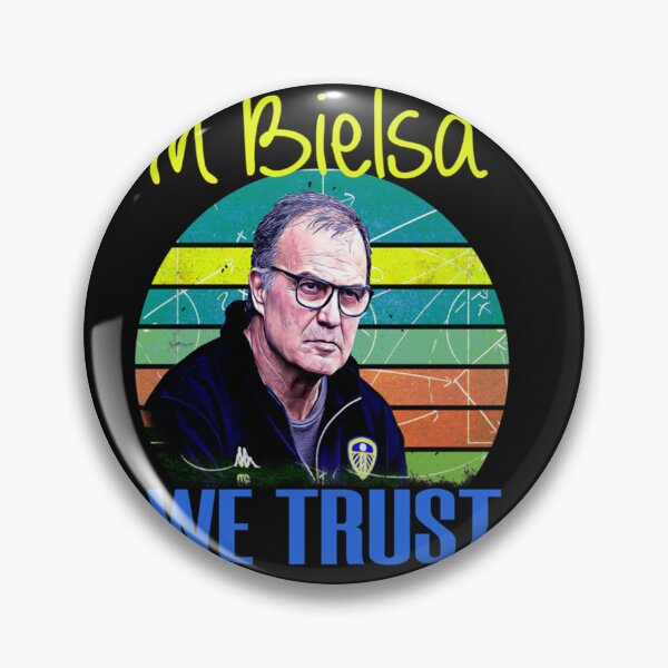 Item preview, marcelo bielsa we trust designed and sold by zelazofhb.