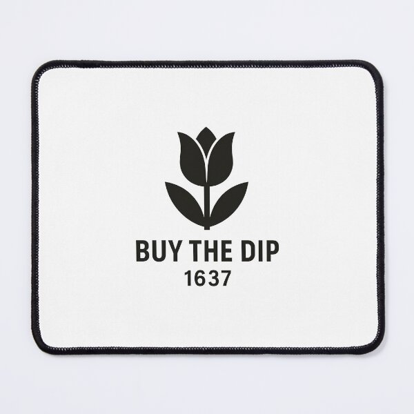 Item preview, Tulip Mania 1637 Buy The Dip designed and sold by k3rstman1.