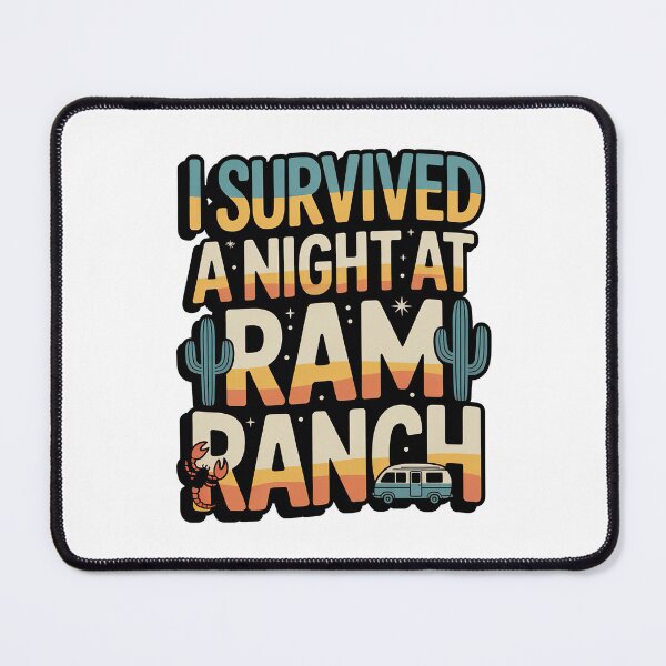 Item preview, I Survived a Night at Ram Ranch, Ram Ranch Really Rocks designed and sold by graphic-genie.