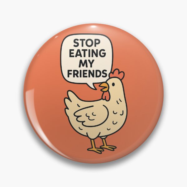 Item preview, Stop Eating My Friends Vegan Chicken Animal Rights Go Vegan Veganism designed and sold by Annika Shurafa.