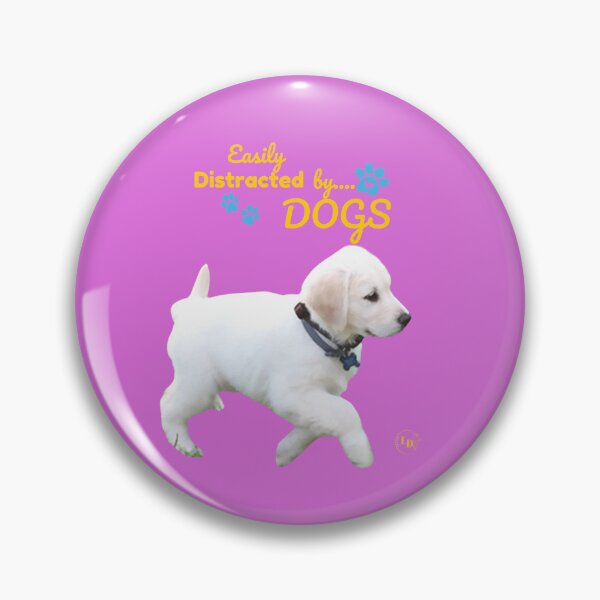 Item preview, Easily Distracted by Dogs happy fun adorable  designed and sold by LILURA07 - Designs By Lily .