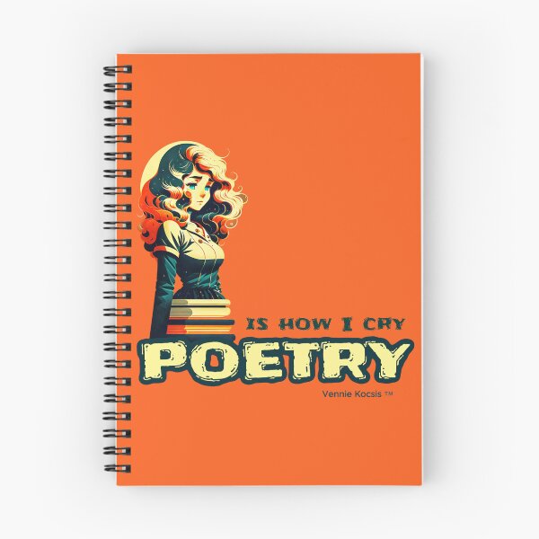 Item preview, Poetry Is How I Cry Black Border designed and sold by Vennie Kocsis.