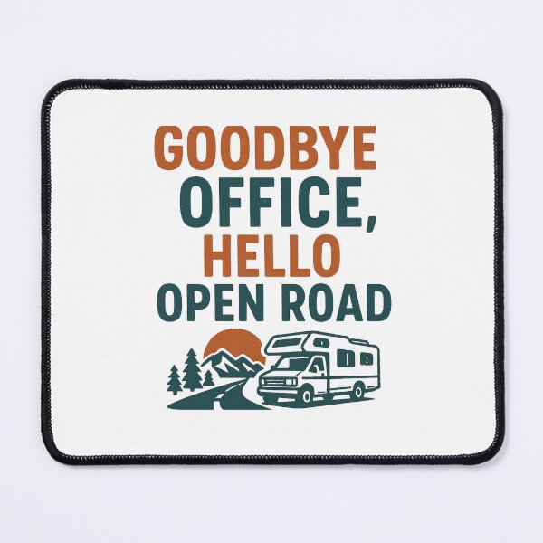 Item preview, Goodbye Office Hello Open Road designed and sold by DailyDrivesct.