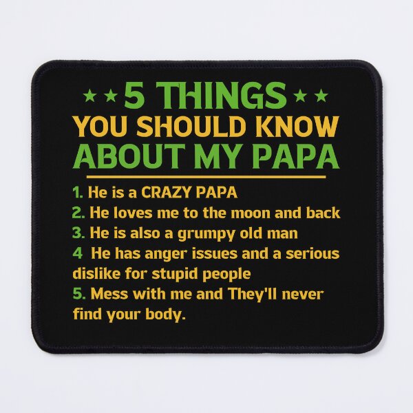Item preview, Funny Dad Quote 5 Things You Should Know About My Papa designed and sold by caniasphelim6.