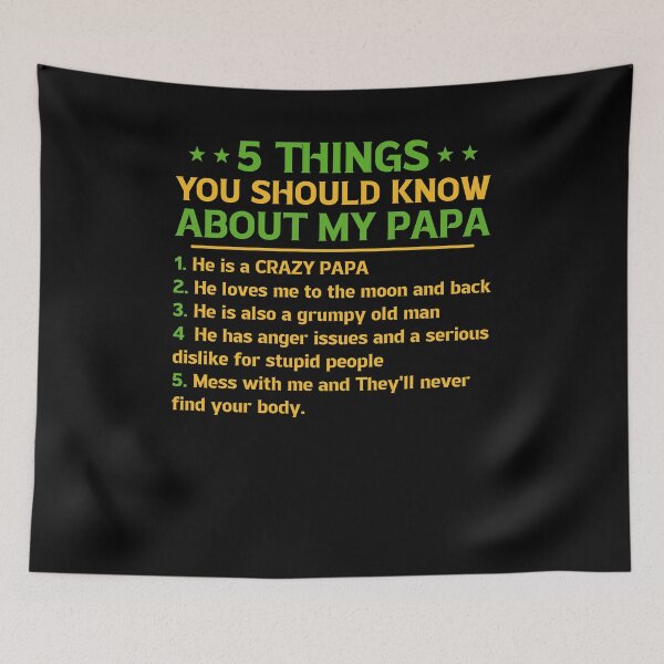 Item preview, Funny Dad Quote 5 Things You Should Know About My Papa designed and sold by caniasphelim6.
