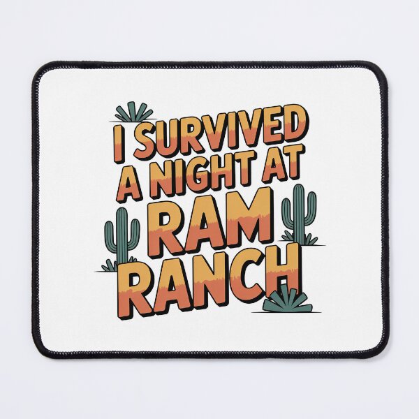 Item preview, I Survived a Night at Ram Ranch, Ram Ranch Really Rocks designed and sold by graphic-genie.