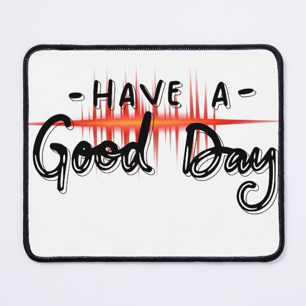 Item preview, Have a Good Day: Radiant Energy Have a Good Day | Good Day Energy | Positive Good Day Art designed and sold by Happyfreedom.