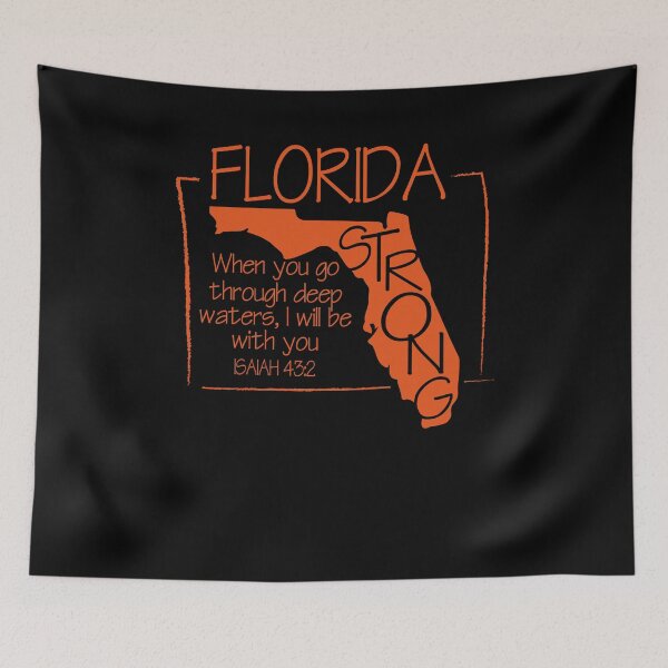 Item preview, Florida Strong Isaiah 43:2 When You Go Through Deep Waters I Will Be With You designed and sold by caniasphelim6.