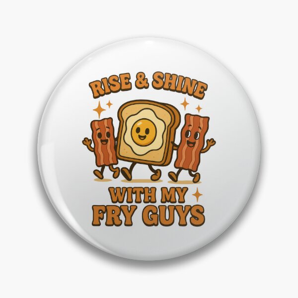 Item preview, Rise and Shine With My Fry Guys Funny Breakfast Food Pun Design designed and sold by inkoutninja.
