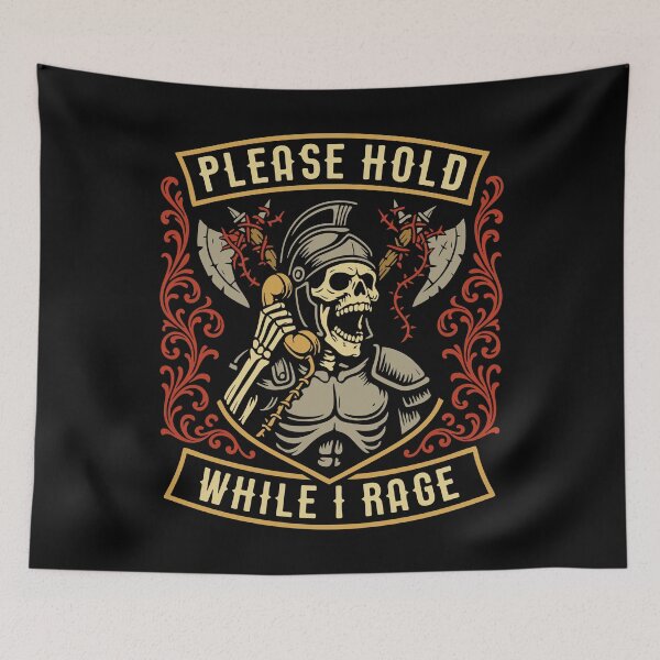 Item preview, Please Hold While I Rage Funny Berserker designed and sold by pixeptional.