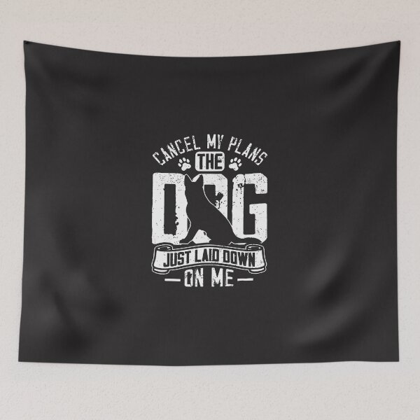 Item preview, Cancel-My-Plans-The-Dog-Just-Laid-Down-On-Me-Funny-Dog-Lover designed and sold by carleoiabl.