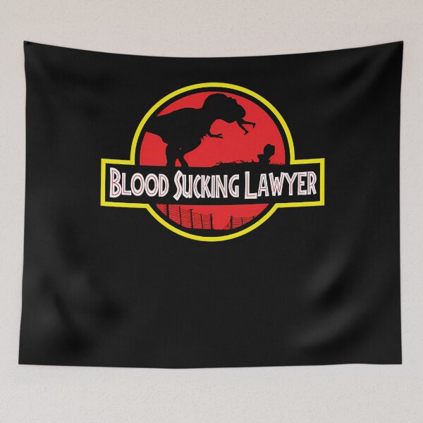 Item preview, Blood Sucking Lawyer 805 designed and sold by METTERSROSEMARY.
