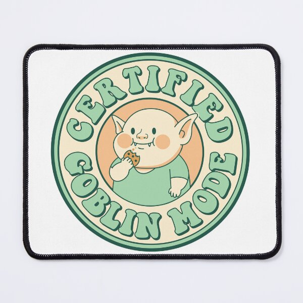 Item preview, Certified Goblin Mode designed and sold by HollisArtCo.