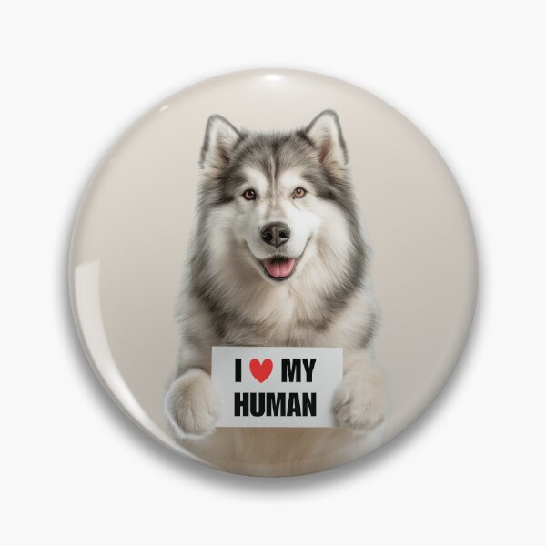 Item preview, Cute Alaskan Malamute dog with Signboard I love my Human  designed and sold by LazyOwlStore.