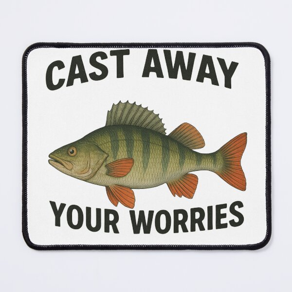 Item preview,  Cast away your worries - Perch designed and sold by PerchfishR.