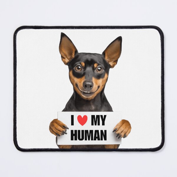 Item preview, Cute Miniature Pinscher with Signboard I love my Human designed and sold by LazyOwlStore.