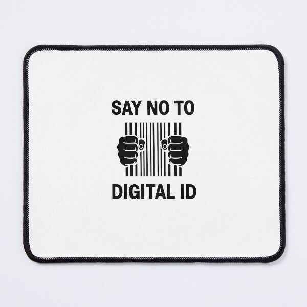 Item preview, Say No to Digital ID – Privacy & Freedom Protest Design designed and sold by PrintsWhatever.