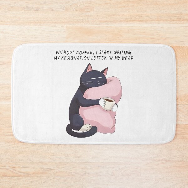 Item preview, Coffee First or Resignation Cat designed and sold by softnotestoyou.