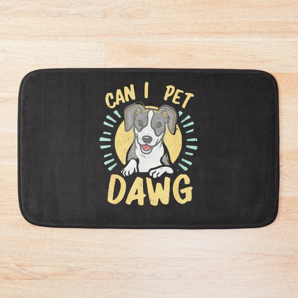 Item preview, Can-I-Pet-That-Dog-Can-I-Pet-Dat-Dawg-Funny-(4) designed and sold by flankaocau.