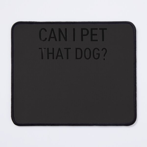 Item preview, Can-I-Pet-That-Dog-Funny-Bear-Viral-Internet-Meme designed and sold by flankaocau.