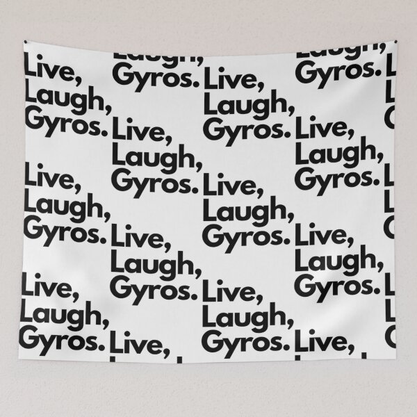 Item preview, Live Laugh Gyros  designed and sold by Kimstored.