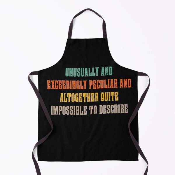 Item preview, Unusually And Exceedingly Peculiar Impossible To Describe Quote designed and sold by ameirkessao.