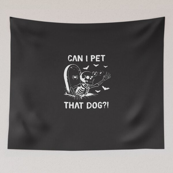 Item preview, Can-I-Pet-That-Dog-Halloween-Skeleton designed and sold by flankaocau.