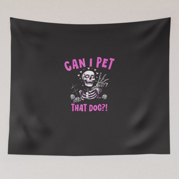 Item preview, Can-I-Pet-That-Dog-Skeleton-(1) designed and sold by flankaocau.