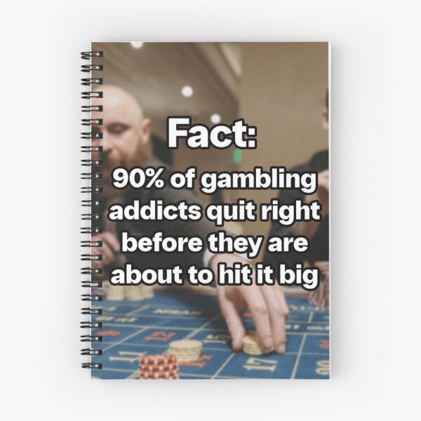 Item preview, 90 Of Gamblers Quit Right Before They Are About To Hit It Big Meme. Gambling Meme designed and sold by Geraldineorp.