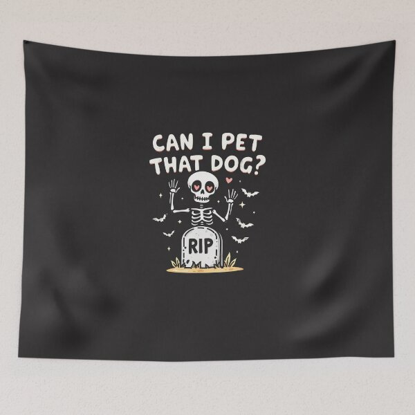 Item preview, Can-I-Pet-That-Dog-Skeleton-Funny-Dog-Lover-(1) designed and sold by flankaocau.