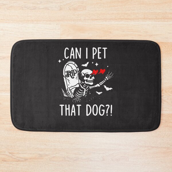 Item preview, Can-I-Pet-That-Dog-Skeleton-Funny-Dog-Lover-(3) designed and sold by flankaocau.