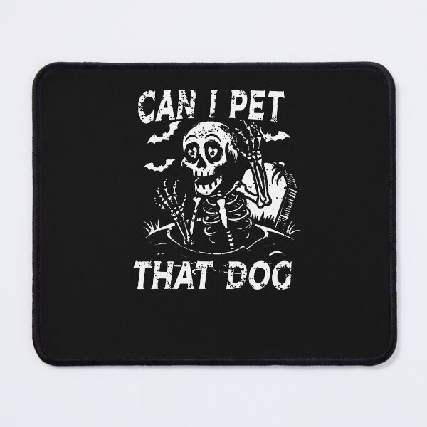 Item preview, Can-I-Pet-That-Dog-Skeleton-Funny-Dog-Lover-Halloween-(1) designed and sold by giptrocac.