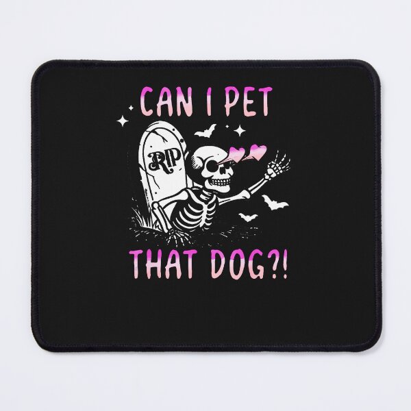Item preview, Can-I-Pet-That-Dog-Skeleton-Halloween-(2) designed and sold by giptrocac.